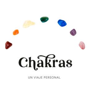 Chakras, un viaje personal